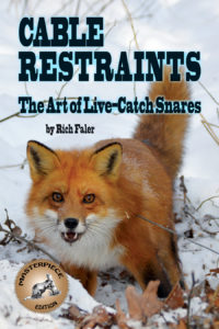 Cable Restraints — The Art of Live-Catch Snares