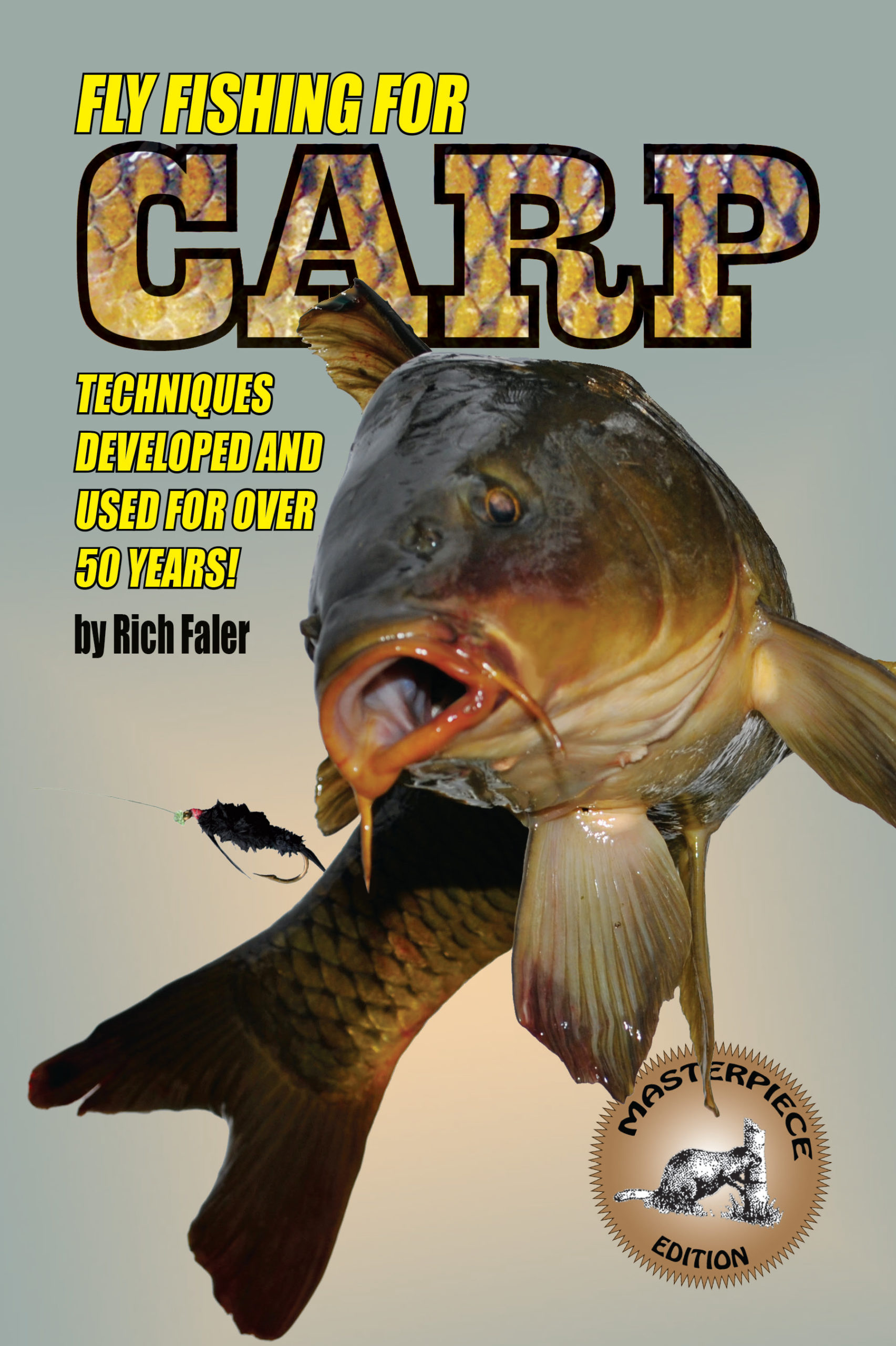 Fly Fishing for Carp — Techniques Developed and Used for Over 50